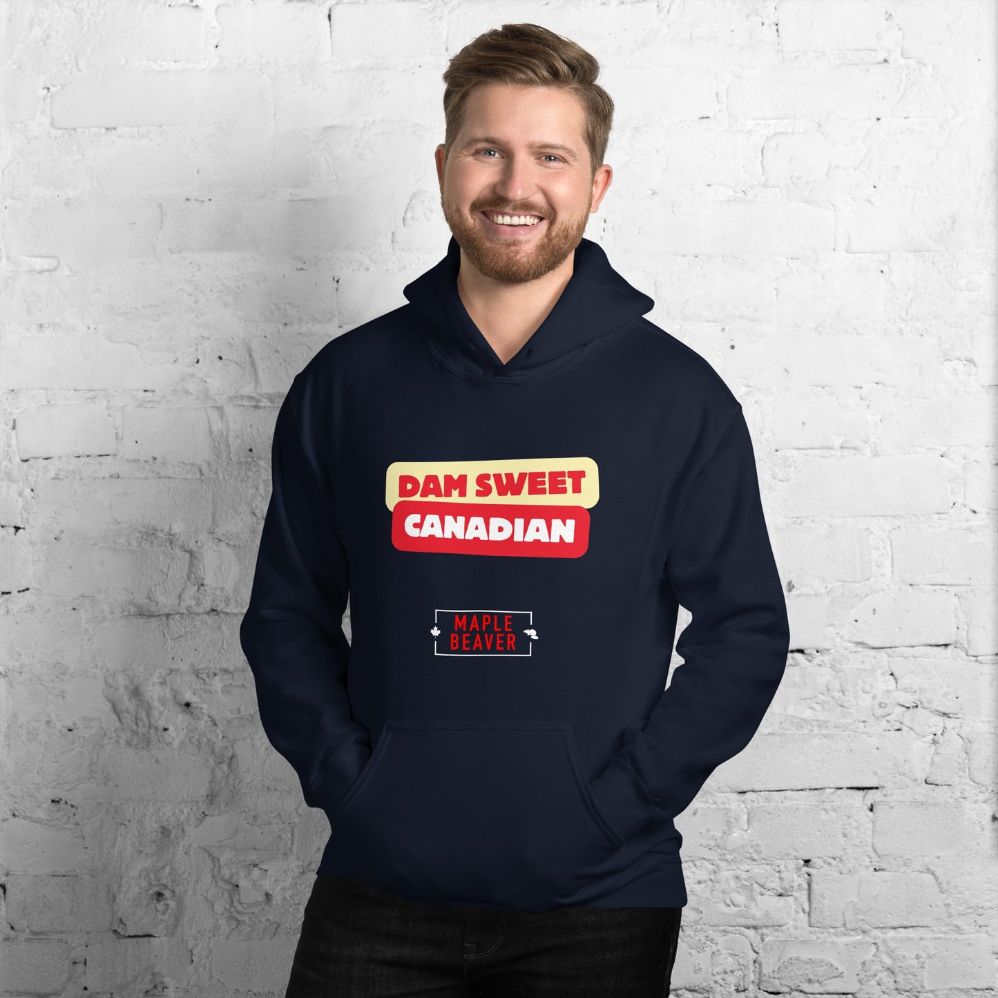 The Dam Sweet Canadian Hoodie – Cozy, Bold, Unapologetically Canadian - Maple Beaver