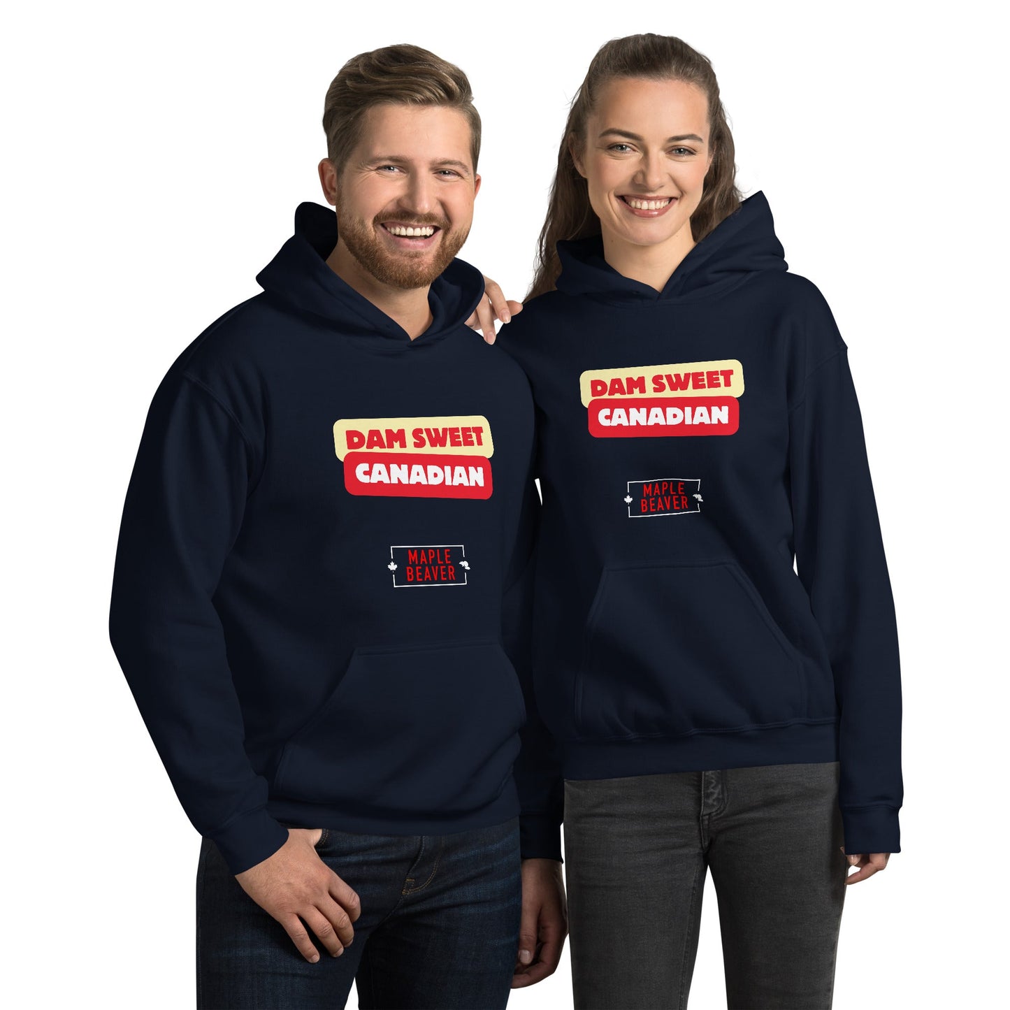 The Dam Sweet Canadian Hoodie – Cozy, Bold, Unapologetically Canadian - Maple Beaver