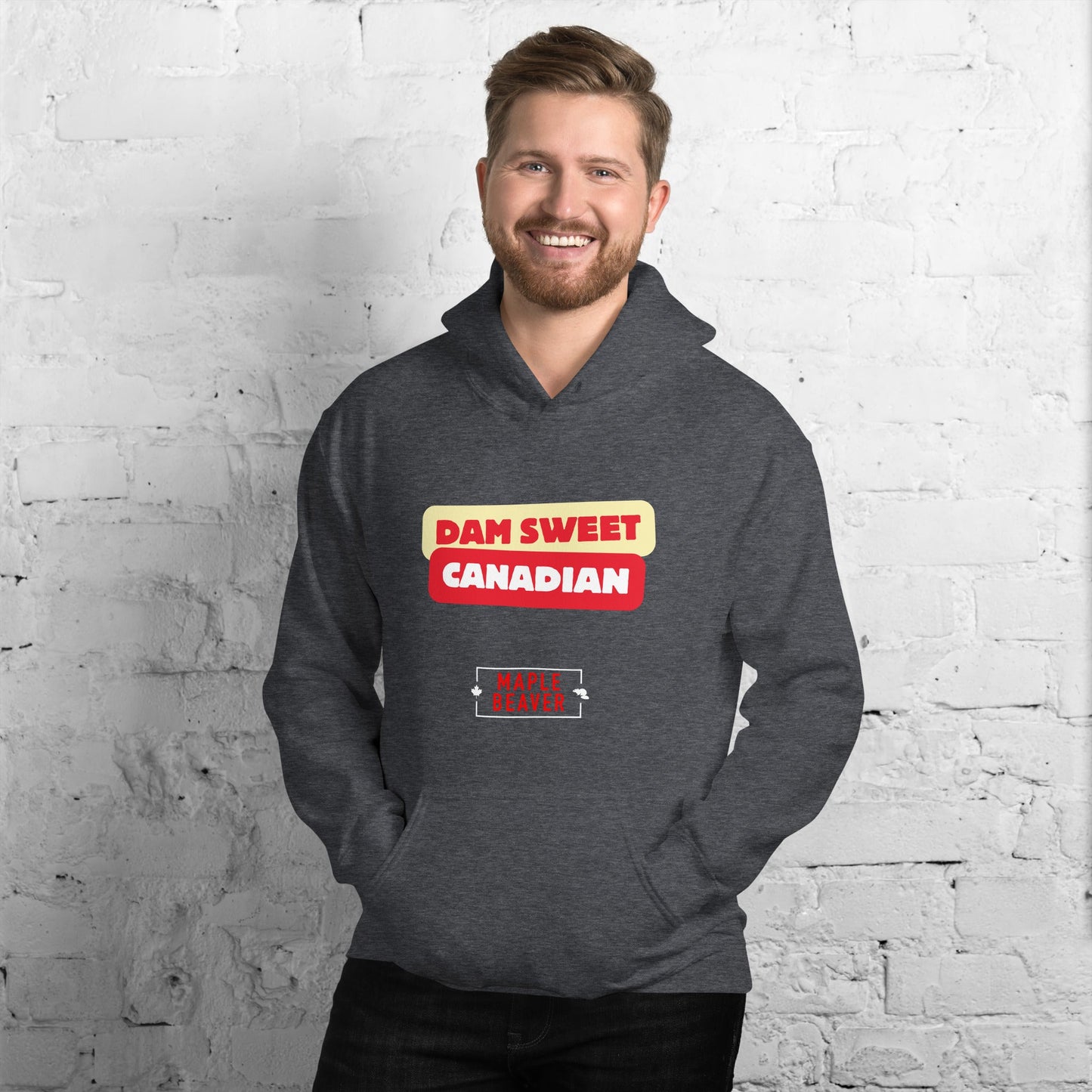 The Dam Sweet Canadian Hoodie – Cozy, Bold, Unapologetically Canadian - Maple Beaver