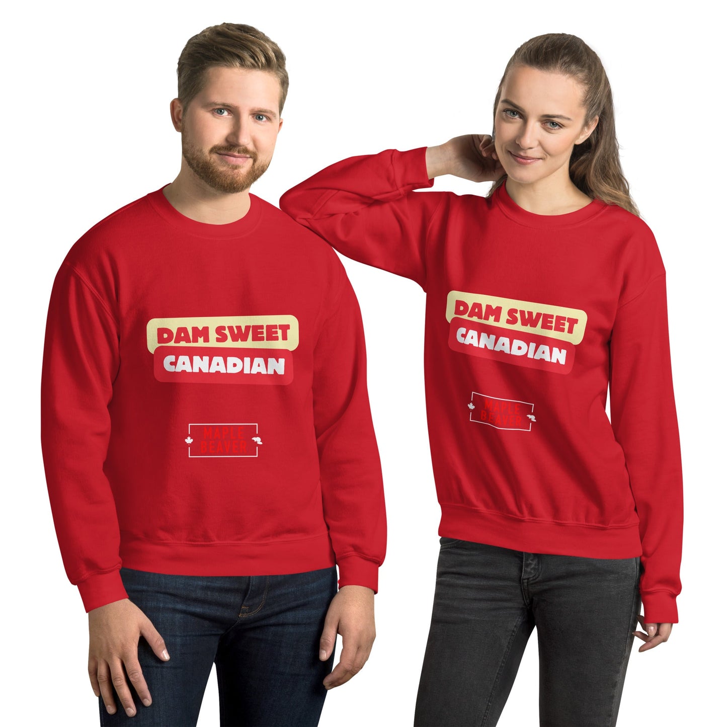The Dam Sweet Canadian Sweatshirt –Not all statements need to be loud—some just need to be dam sweet. - Maple Beaver