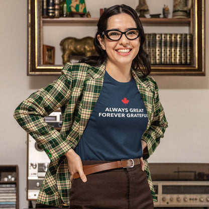 Always Great, Forever Grateful minimal Canadian T Shirt