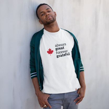 Always Great Forever Grateful Classic Canadian Patriotic Tee